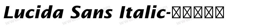 Lucida Sans Italic字体转换